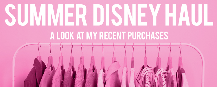 Summer Disney Haul | Image 0