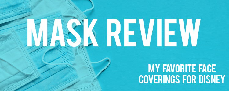 Mask Review: My Favorite Face Coverings for Disney | Image 0