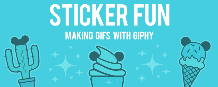 Sticker Fun: Making GIFs with Giphy | Image 0